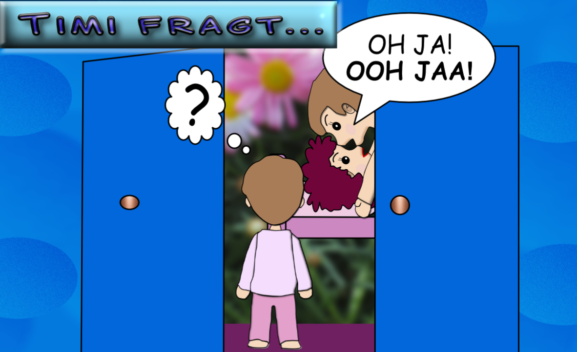 Timi wird überrascht